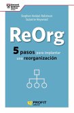 ReOrg : cinco pasos para implantar una organización