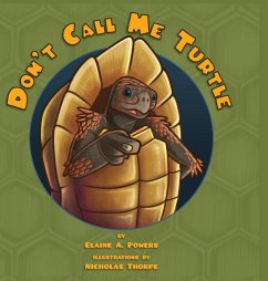 Don't Call Me Turtle - Powers, Elaine A