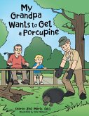 My Grandpa Wants to Get a Porcupine (eBook, ePUB)