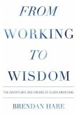 From Working to Wisdom (eBook, ePUB)