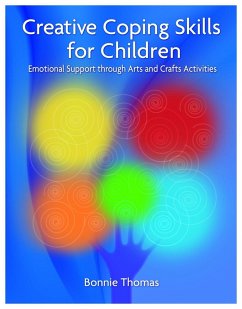 Creative Coping Skills for Children (eBook, ePUB) - Thomas, Bonnie