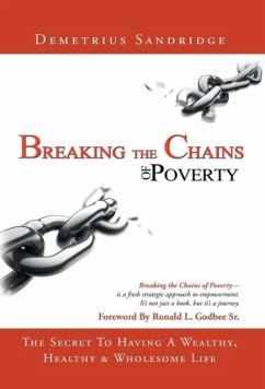Breaking the Chains of Poverty - Sandridge, Demetrius
