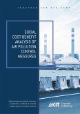 Social cost-benefit analysis of air pollution control measures - Advancing environmental-economic assessment methods to evaluate industrial point emission sources