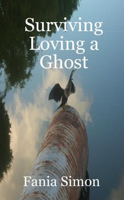 Surviving Loving a Ghost (eBook, ePUB) - Simon, Fania