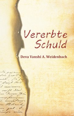 Vererbte Schuld - Weidenbach, Deva Vanshi A.