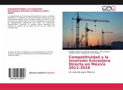 Competitividad y la Inversión Extranjera Directa en México 2011-2016 - Santamaria Mendoza, Elizabeth Adriana;Gutiérrez Alva, Elías Eduardo;Peréz Vargas, Gabriela M.