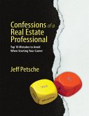 Confessions of a Real Estate Professional: Top 10 Mistakes to Avoid When Starting Your Career (eBook, ePUB)