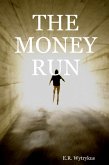 The Money Run (eBook, ePUB) The Money Run (eBook, ePUB)