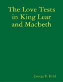 The Love Tests In King Lear and Macbeth (eBook, ePUB)