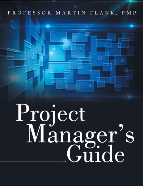 Project Manager's Guide (eBook, ePUB) Project Manager's Guide (eBook, ePUB)