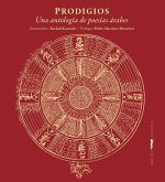 Prodigios : Una antología de poesías árabes Prodigios : Una antología de poesías árabes