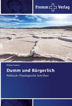 Dumm und Bürgerlich