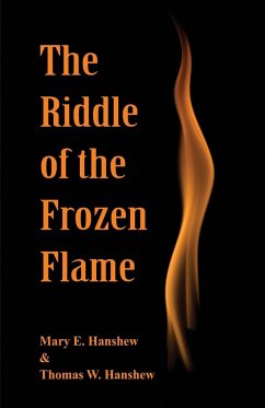 The Riddle of the Frozen Flame - Hanshew, Mary E.; Hanshew, Thomas W.