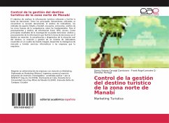 Control de la gestión del destino turistico de la zona norte de Manabí - Carvajal Zambrano, Gema Viviana;Lemoine Q, Frank Ángel;Noriega, Dianellys