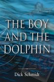 The Boy and the Dolphin (eBook, ePUB)