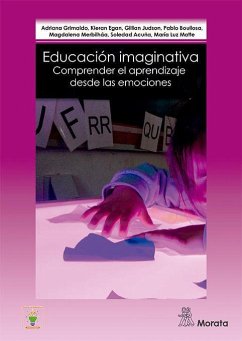 Educación imaginativa : una aproximación a Kieran Egan - Grimaldo, Adriana; Boullosa, Pablo