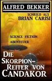 Die Skorpion-Reiter von Candakor (eBook, ePUB)