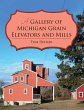A Gallery of Michigan Grain Elevators... - Bild 1
