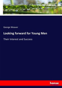 Looking forward for Young Men - Weaver, George