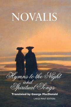 Hymns To the Night and Spiritual Songs - Novalis