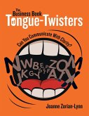The Business Book of Tongue Twisters: Can You Communicate With Clarity? (eBook, ePUB)