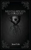 Mentha Spicata El Corazon! Mentha Spicata El Corazon!
