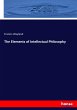 The Elements of Intellectual Philosophy - Bild 1