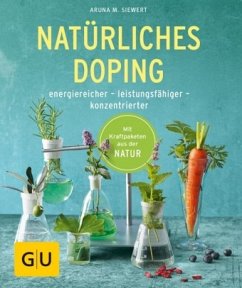 Natürliches Doping - Siewert, Aruna M.