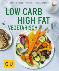 Low Carb High Fat vegetarisch - Vormann, Jürgen;Stenger, Malika