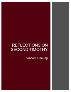 Reflections On Second Timothy (eBook, ePUB) - Cheung, Vincent