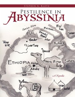 Pestilence In Abyssinia: A Novella (eBook, ePUB) - Klotz, Stephen A.