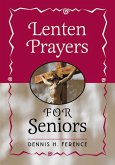 Lenten Prayers for Seniors (eBook, ePUB) Lenten Prayers for Seniors (eBook, ePUB)