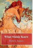 What Maisie Knew (eBook, PDF)