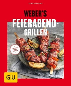Weber's Feierabend-Grillen - Purviance, Jamie