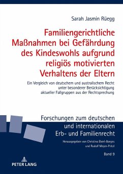 Familiengerichtliche Maßnahmen bei Gefährdung des Kindeswohls aufgrund religiös motivierten Verhaltens der Eltern - Rüegg, Sarah Jasmin