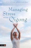 Managing Stress with Qigong (eBook, ePUB)