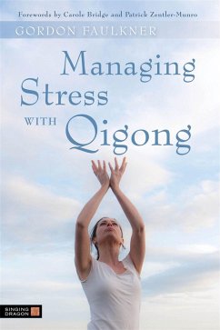 Managing Stress with Qigong (eBook, ePUB) - Faulkner, Gordon