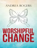 Worshipful Change (eBook, ePUB)