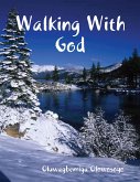 Walking With God (eBook, ePUB)