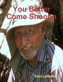 You Better Come Shootin (eBook, ePUB)