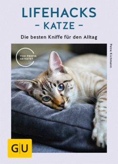 Lifehacks Katze - Kichmann, Petra