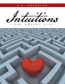 Intuitions: Love Amidst Life (eBook, ePUB)