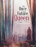 The Once and Future Queen (eBook, ePUB) The Once and Future Queen (eBook, ePUB)
