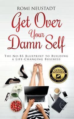 Get Over Your Damn Self (eBook, ePUB)