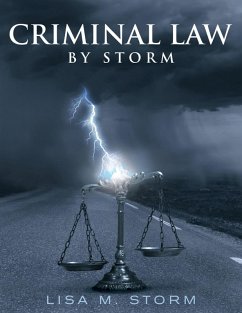 Criminal Law By Storm (eBook, ePUB) Cover Criminal Law By Storm (eBook, ePUB)