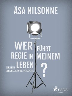 Wer führt Regie in meinem Leben? (eBook, ePUB) - Nilsonne, Åsa