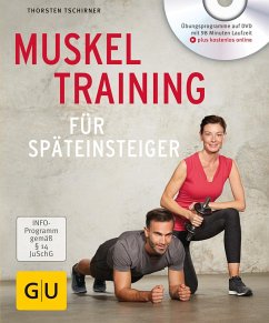 Muskeltraining für Späteinsteiger - Tschirner, Thorsten