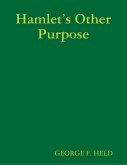 Hamlet's Other Purpose (eBook, ePUB)