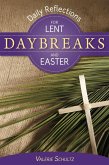 Daybreaks Schultz Lent 2011 (eBook, ePUB)