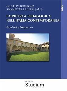 La ricerca pedagogica nell'Italia contemporanea (eBook, ePUB) - Bertagna, Giuseppe; Ulivieri, Simonetta